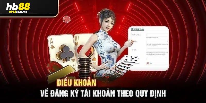 Quy định về việc đăng ký tài khoản được HB88 đưa ra