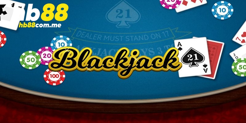 Khám phá chi tiết về trò chơi bài Blackjack